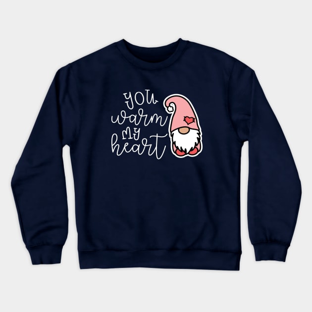 You Warm My Heart Gnome Valentines Day Cute Crewneck Sweatshirt by GlimmerDesigns